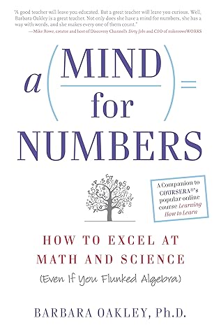 A Mind for Numbers: How to Excel at Math and Science